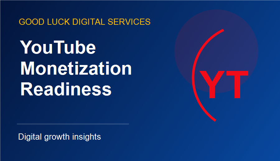 YouTube Channel Monetization Readiness Checklist